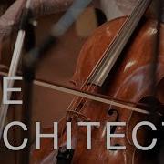 The Architect Live Performance Kerry Muzzey The Architect
