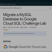 Migrate A MySQL Database To Google Cloud SQL Challenge Lab Qwiklabs GSP306