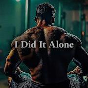 DO IT ALONE The Most Powerful Motivational Speech Ft Coach Pain