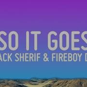 So It Goes Black Sherif Fireboy DML Lyrics