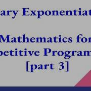 L8 Binary Exponentiation Number Theory Competitive Programming Part 3