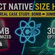 React Native App Size Optimization 80MB To 30MB Case Study