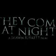 They Come At Night Official Teaser