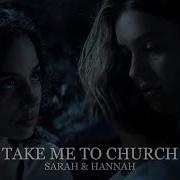 Sarah Hanna Take Me To Church