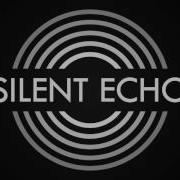Silent Echo Feel Like Nothing Official Demo