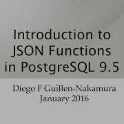 Introduction To JSON Functions In PostgreSQL 9 5