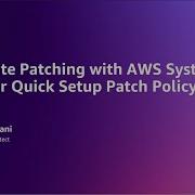 Automate Patching With AWS Systems Manager Quick Setup Patch Policy