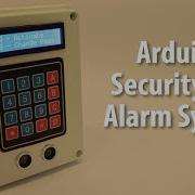 Arduino Security And Alarm System Project
