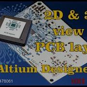 How To Look PCB Layout Design 3D View In Altium Designer