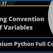 Naming Convention Of Variables In Python Selenium Python Session 37
