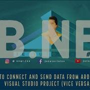 VB Net Tutorial 22 How To Connect And Send Data From Arduino To VIsual Studio Project Part 1