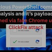 Malware Analysis 1 Malicious PowerShell Command Obtained Via ClickFix Attack