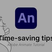 Time Saving Tips For Adobe Animate CC