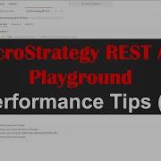 Performance Tips For MicroStrategy REST API