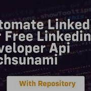 Automate Linkedin For Free Linkedin Developer Api Techsunami