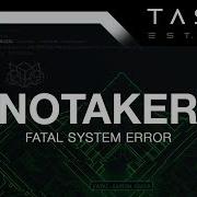 Notaker Fatal System Error
