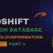 Launch AWS Redshift Database Cluster With CloudFormation Part1