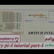 Raspberry Pi 4 Tutorial Part 4 Switch Interface Python Code Proteus Simulation Tamil