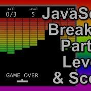 JS Breakout Part 4 Score Game Level And Difficulty