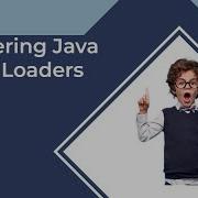 2 Mastering Java Class Loaders Dynamic Class Loading And Custom Class Loaders Part 2