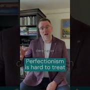 Why Is Perfectionism So Hard To Treat