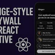 Hinge Style Paywall In React Native