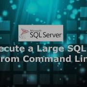 15 Execute A Large SQL Script From Command Line