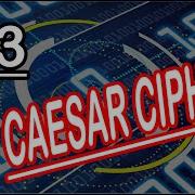 Caesar Cipher Or ROT13 Using Python Part 3 Python For Security Professionals