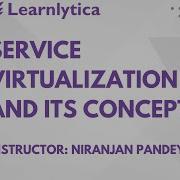 Service Virtualization And Its Concept