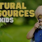 Natural Resources For Kids Teach Your Kids And Students About Earths Natural Resources