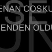 Kenan Coskun Senden Oldu