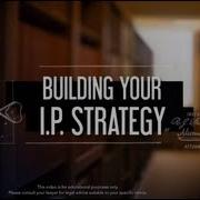 Intellectual Property Building Your IP Strategy