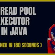 Simplified ThreadPoolExecutor In Java In Under 3 Minutes