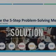 How To Use The 5 Step Problem Solving Method