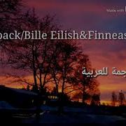 Call Me Back Billie Eilish Arabic Sub مترجمة للعربية