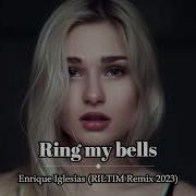 Enrique Iglesias Ring My Bells RILTIM Remix 2023
