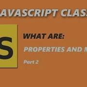 ES6 JavaScript Classes Properties And Methods 2