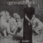 Groundwork Lay Down 1992 Full EP
