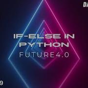 If Else Elif Conditionals In Python In One Video For Beginners Data Science Program 2023 Future4 0