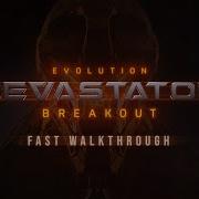 Evolution Devastator Breakout Fast Walkthrough