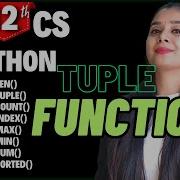 Python Tuple All The Functions Class 12 Computer Science