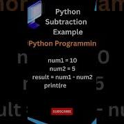Subtraction Of Two Numbers Of Python Programming Examples Of Python