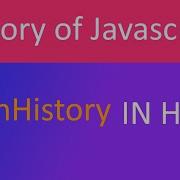 JavaScript History In Hindi Techhistory Ep 1