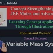 Impulse And Collision Variable Mass System Cengage Exam Crack B M Sharma Crack JEE 2022