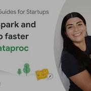 Run Spark And Hadoop Faster With Dataproc