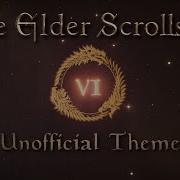The Elder Scrolls VI Unofficial Theme