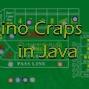 Casino Craps Made In Java Part 1