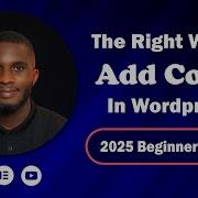 The Right Way To Add Codes In WordPress 2025 Free