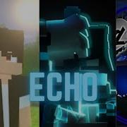 Echo A Minecraft Montage Video Collab Feat Romentionz Aystreem