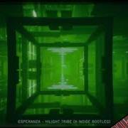 Hilight Tribe Esperanza X Noise Bootleg FRENCHCORE